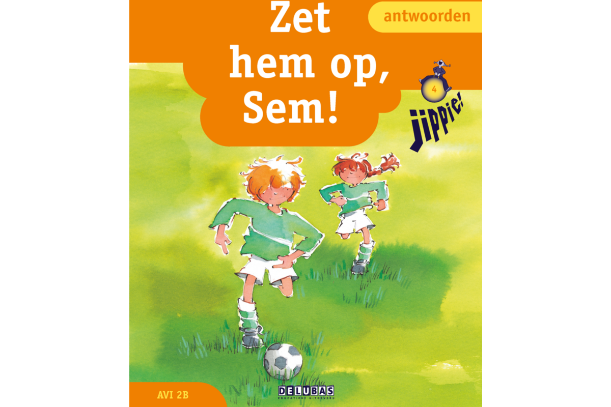 Jippie antwoorden 4 - zet hem op - Sem! - avi M3