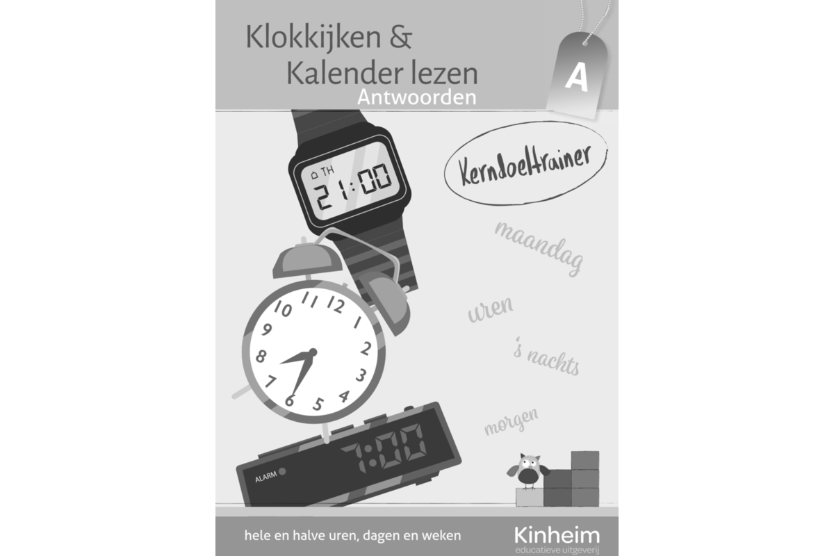 Kerndoeltrainer Klokkijken & Kalender lezen A Antwoorden