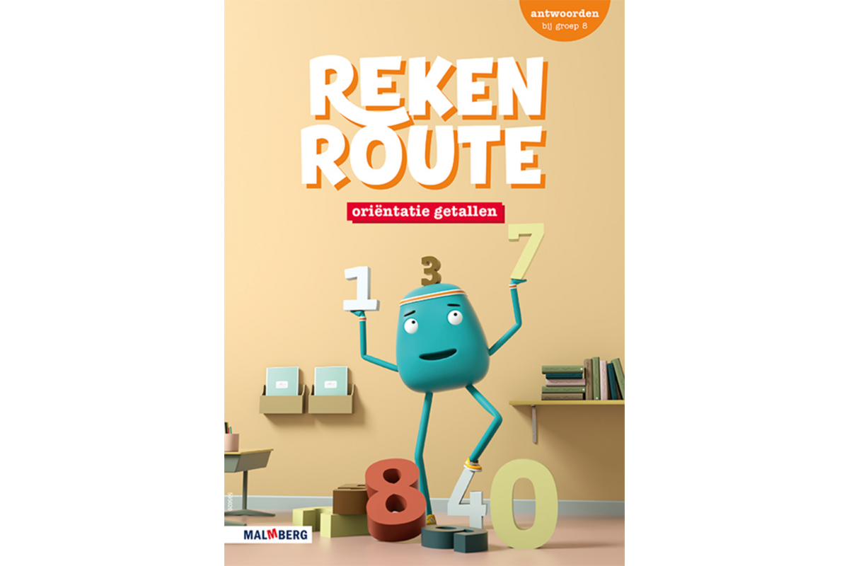Rekenroute antwoordenboek Oriëntatie getallen/ bewerkingen groep 8