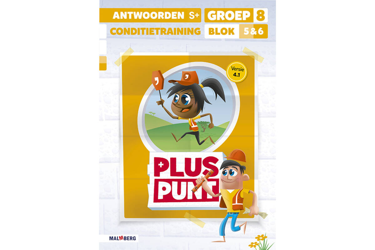 Pluspunt 4.1 groep 8 antwoordenboek conditietrainer blok 5 en 6 - S+