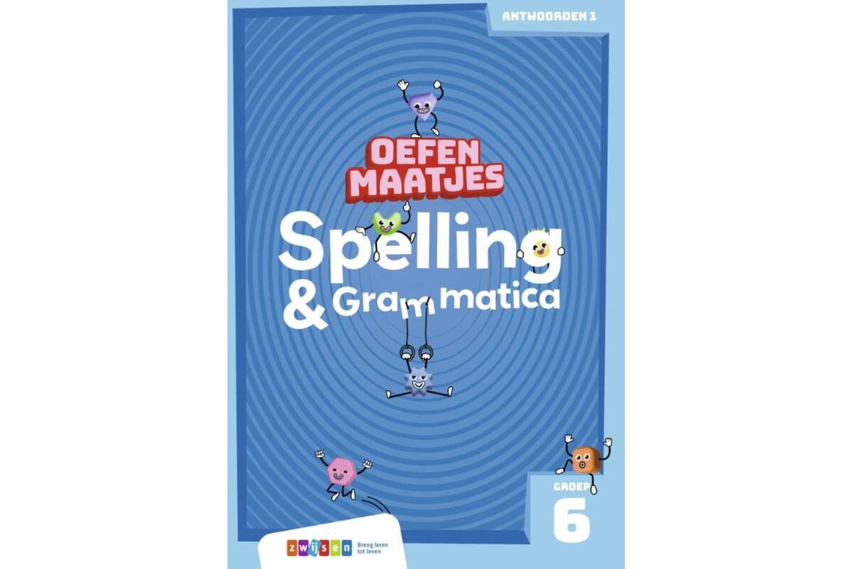 Oefenmaatjes Spelling & Grammatica groep 6 antwoordenboek 1
