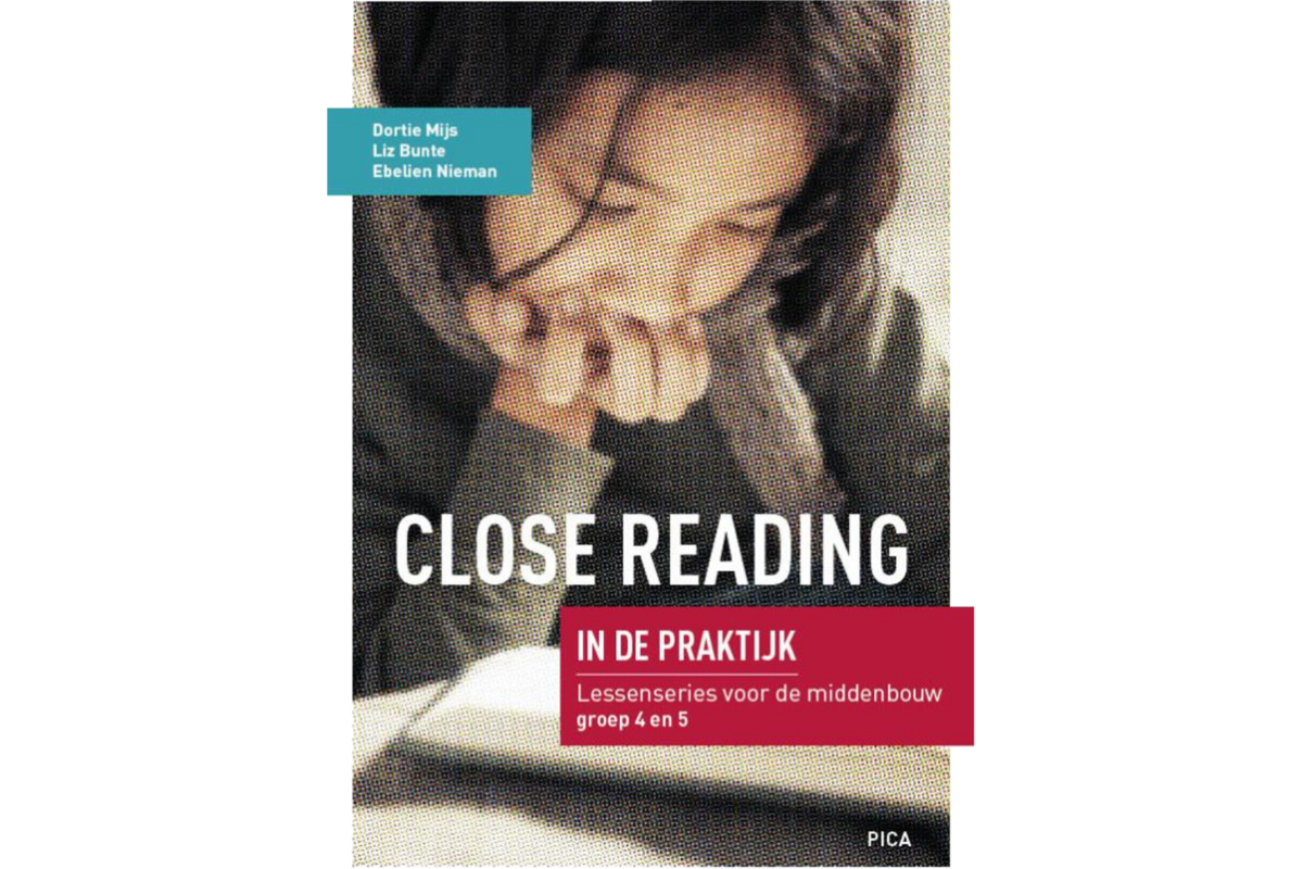 Close Reading in de praktijk Middenbouw: lessenserie voor gr 4 en 5