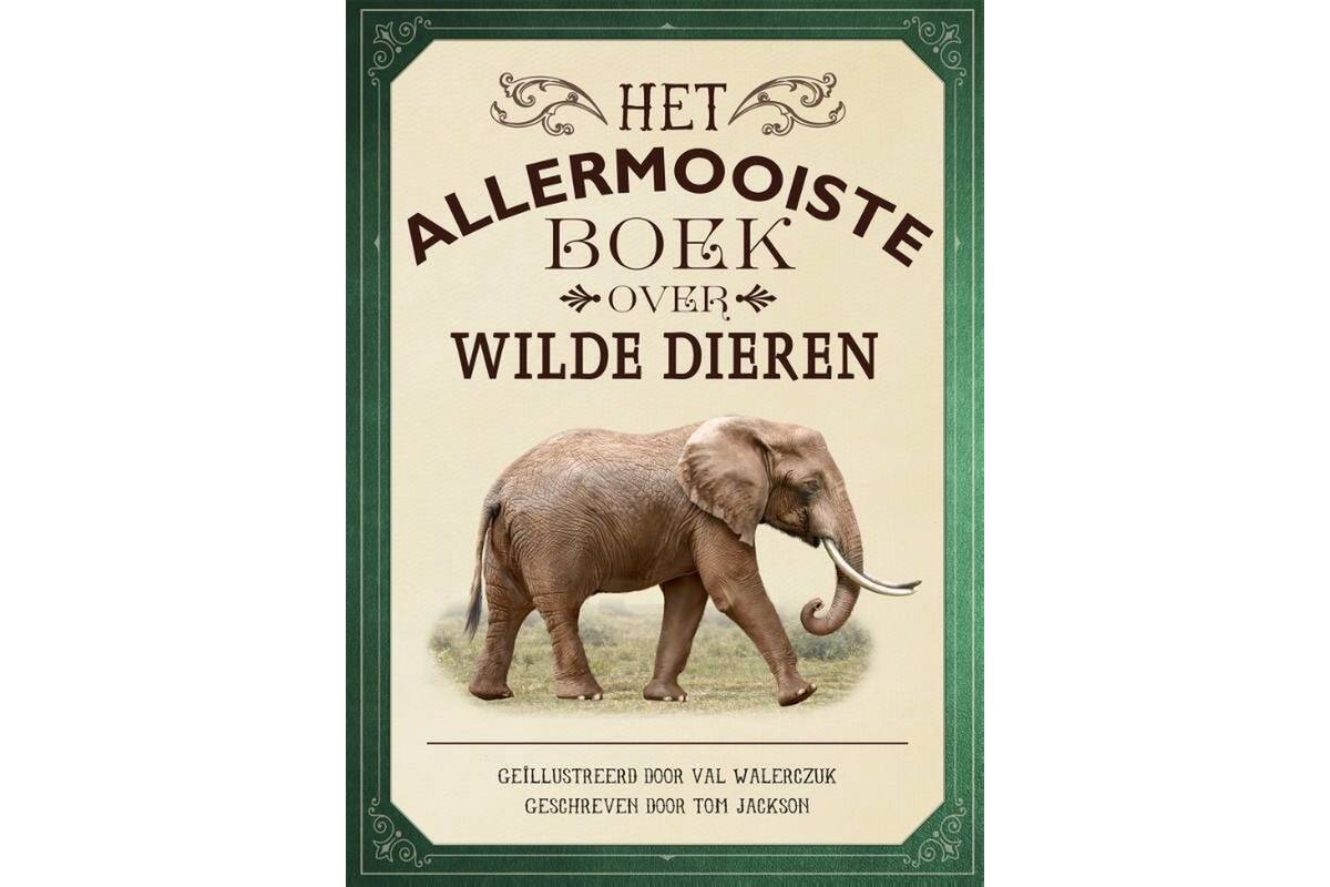Het allermooiste boek over wilde dieren - Tom Jackson