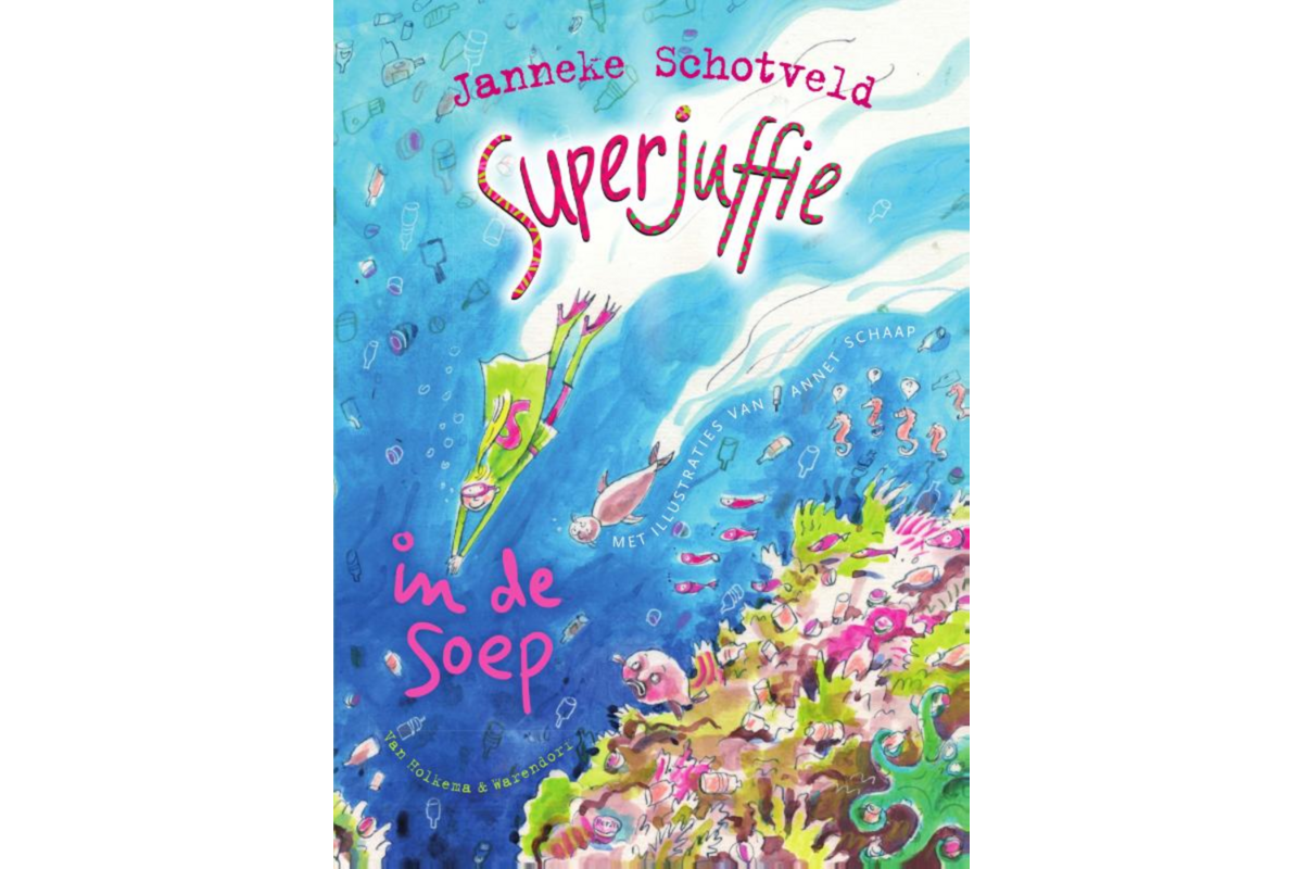 Superjuffie in de soep (Superjuffie 4) - Janneke Schotveld