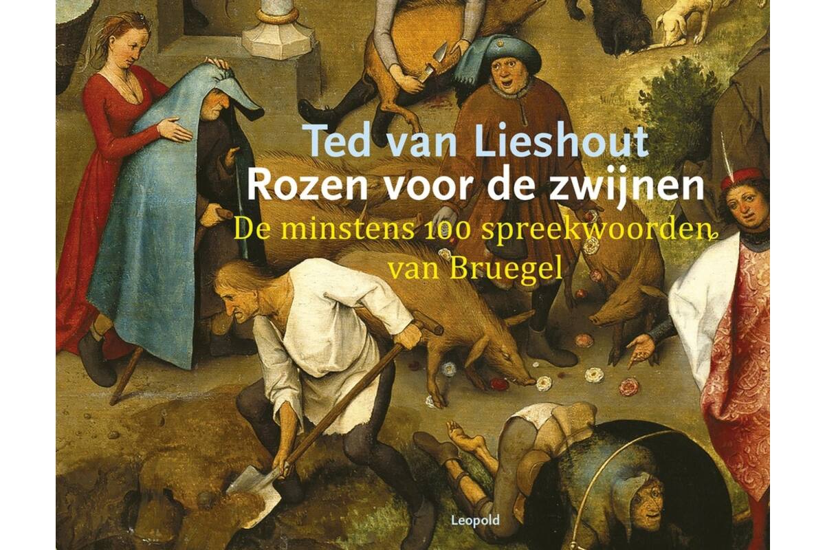 Rozen voor de zwijnen - Ted van Lieshout