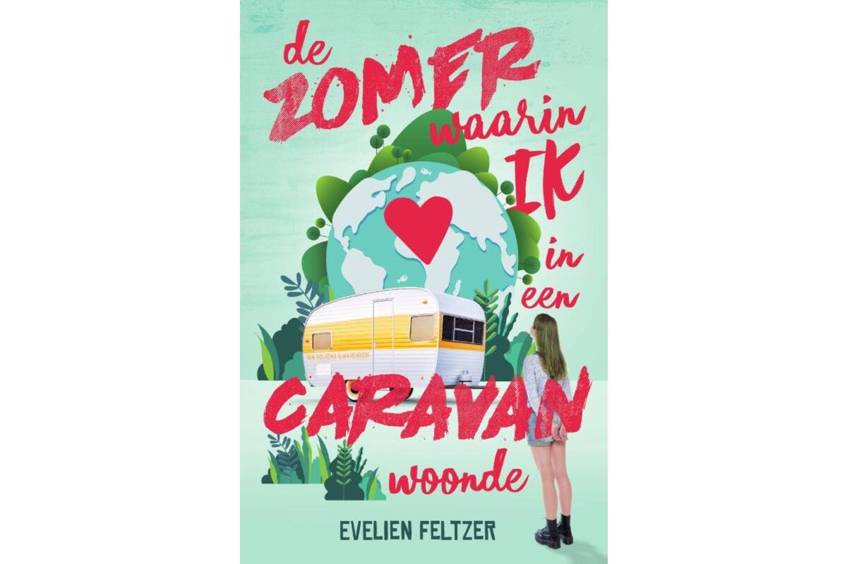 De zomer waarin ik in een caravan woonde - Evelien Feltzer