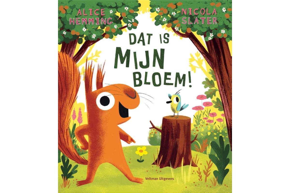 Dat is MIJN bloem! - Alice Hemming