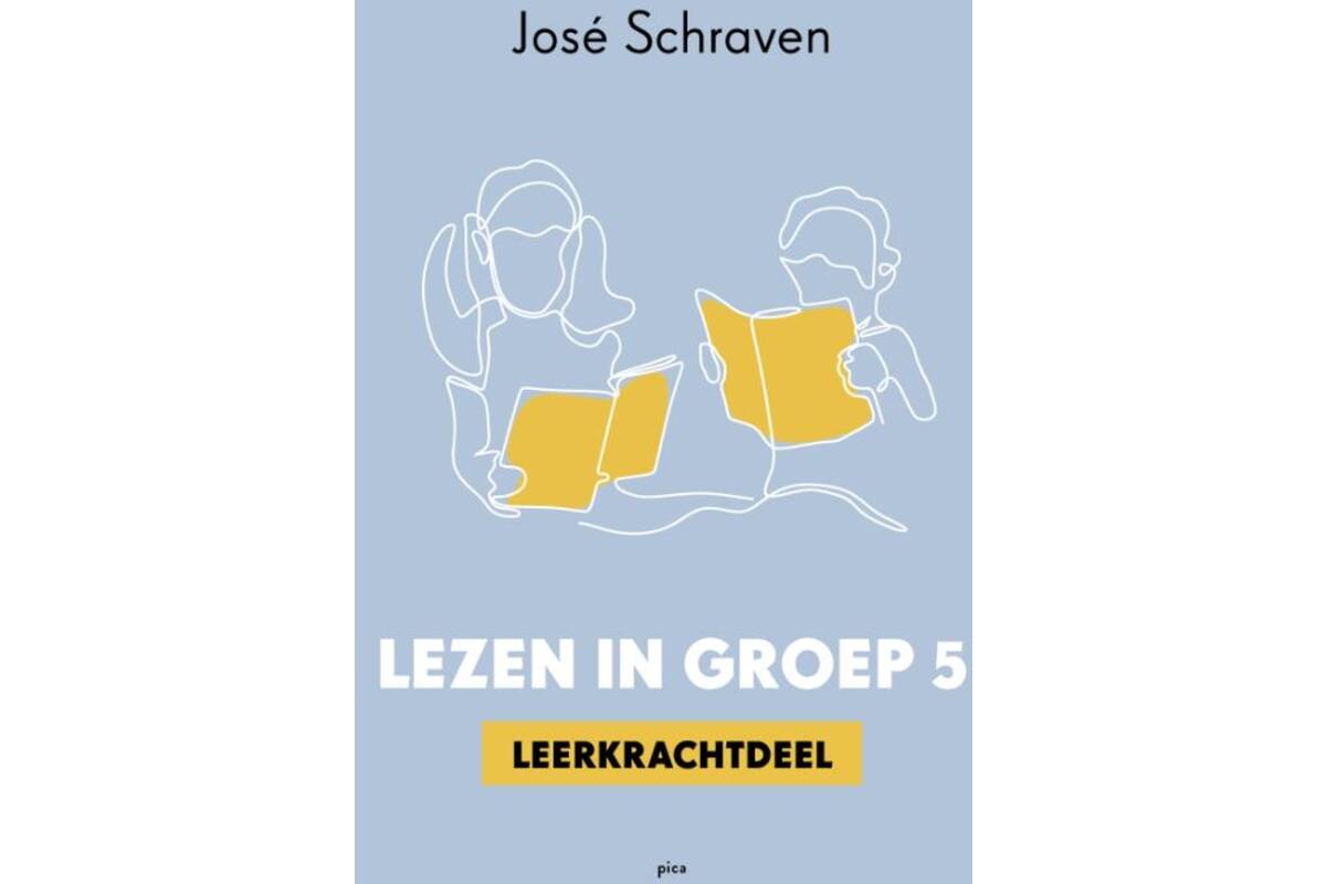 Lezen in groep 5 Leerkrachtdeel - José Schraven