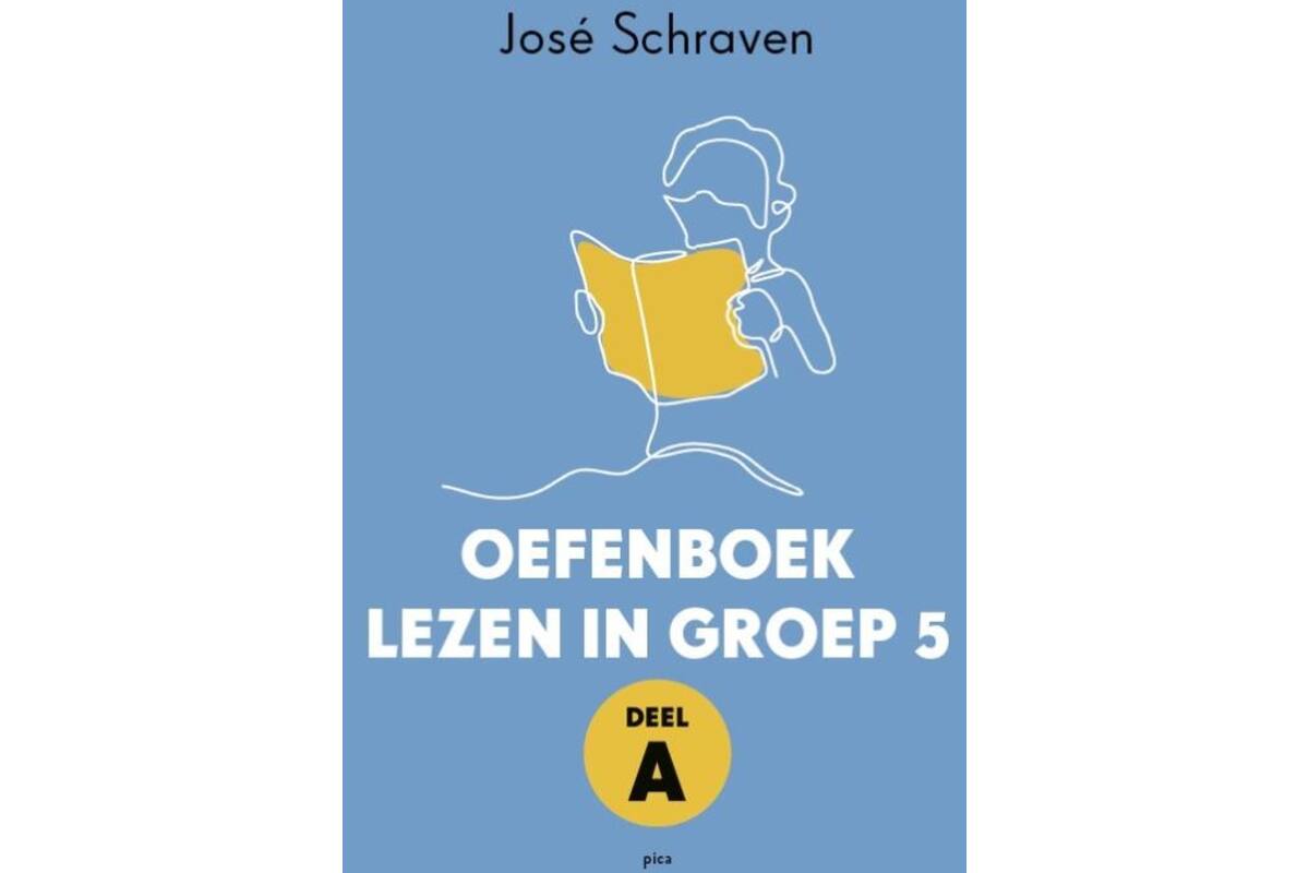 Lezen in groep 5 Oefenboek deel A - José Schraven
