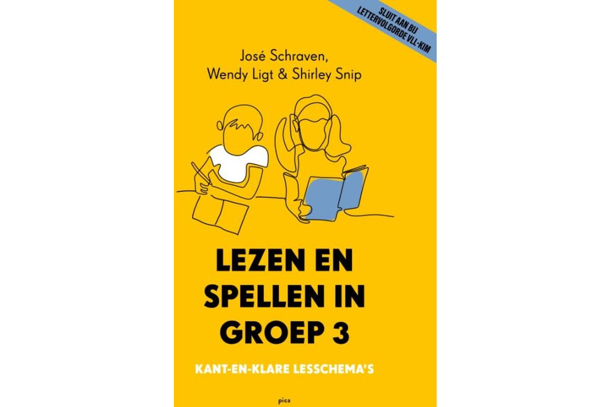 Lezen en spellen in groep 3: Kant-en-klare lesschema's - José Schraven