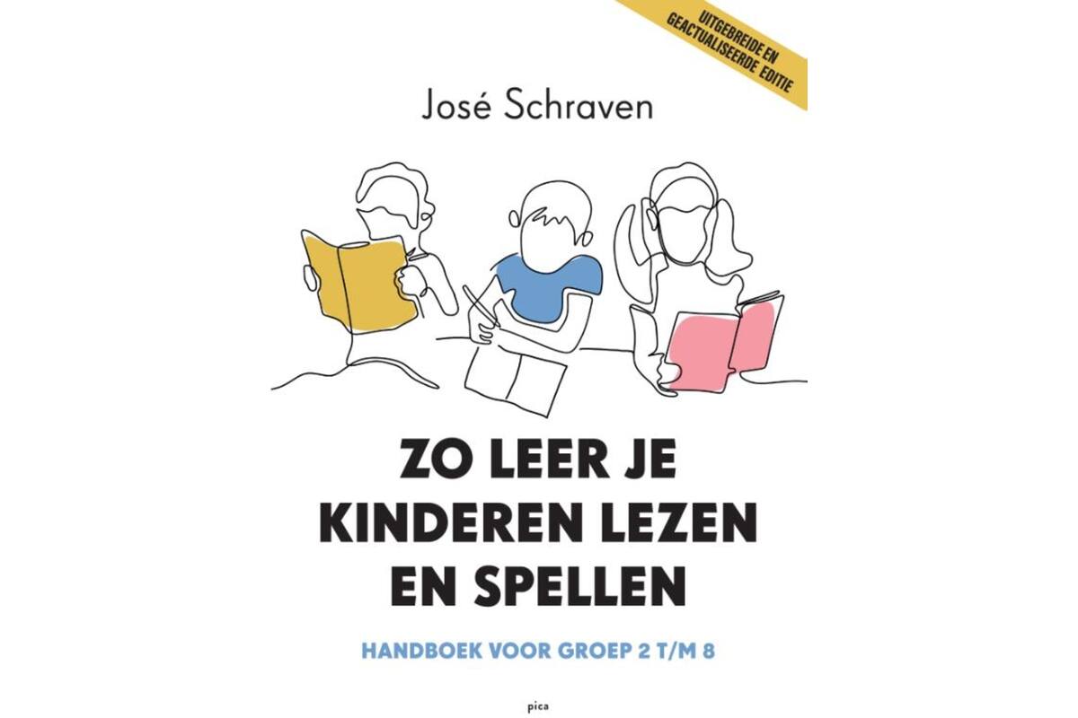 Zo leer je kinderen lezen en spellen - José Schraven