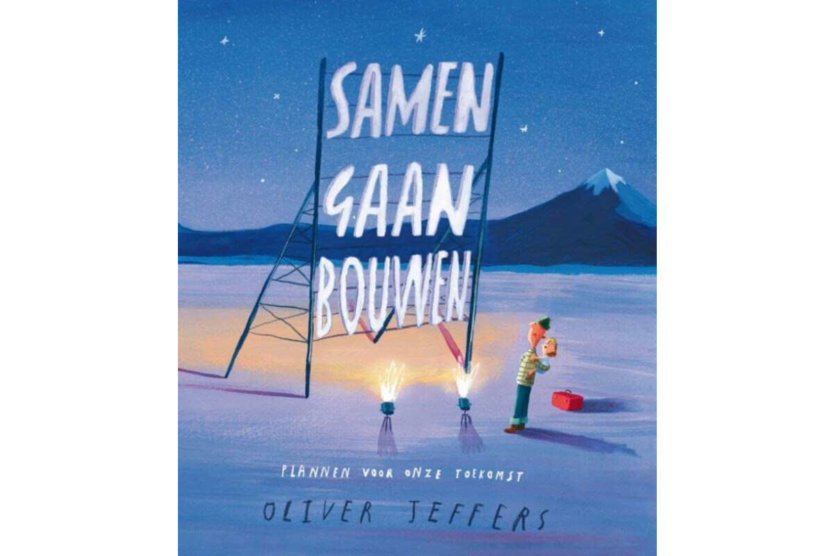 Samen gaan bouwen - Oliver Jeffers