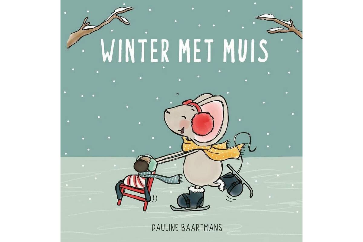 Thuis bij Muis - Winter met Muis - Pauline Baartmans
