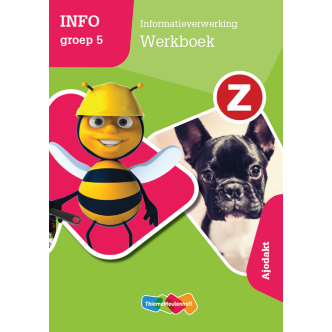 Z-Info groep 5 - Informatieverwerking Werkboek - Ajodakt