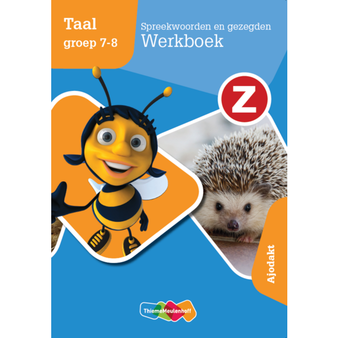 Z-Taal groep 7-8 - Spreekwoorden en gezegden Werkboek - Ajodakt