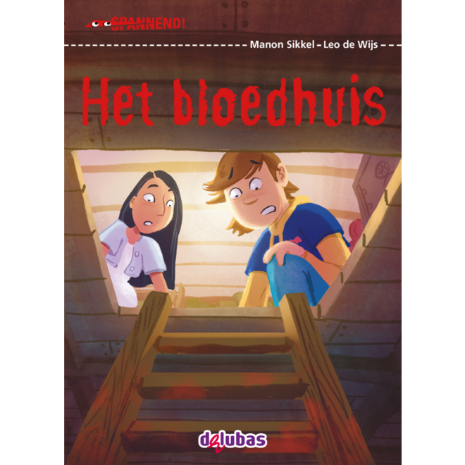 Het bloedhuis - avi E5 (Spannend! 3)