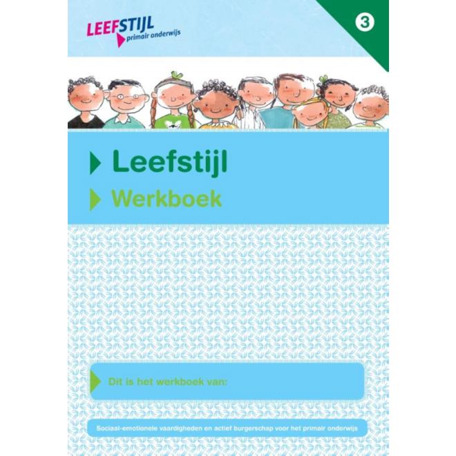 Leefstijl p.o. groep 3 werkboek