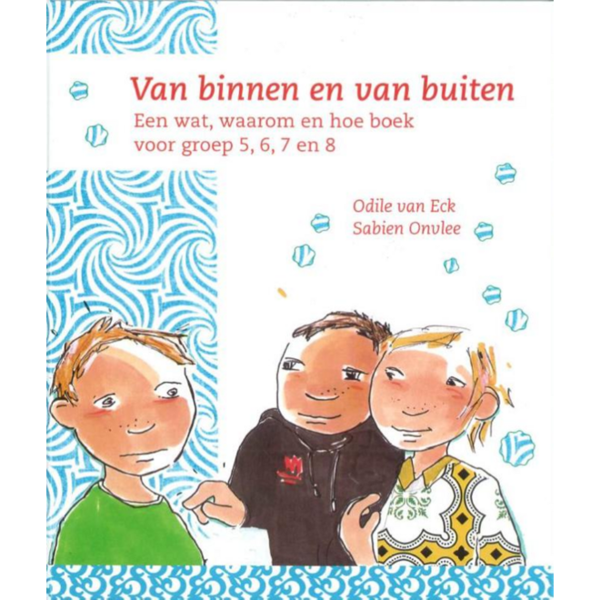 Leefstijl p.o. groep 5-8 leesboek Van binnen en van buiten