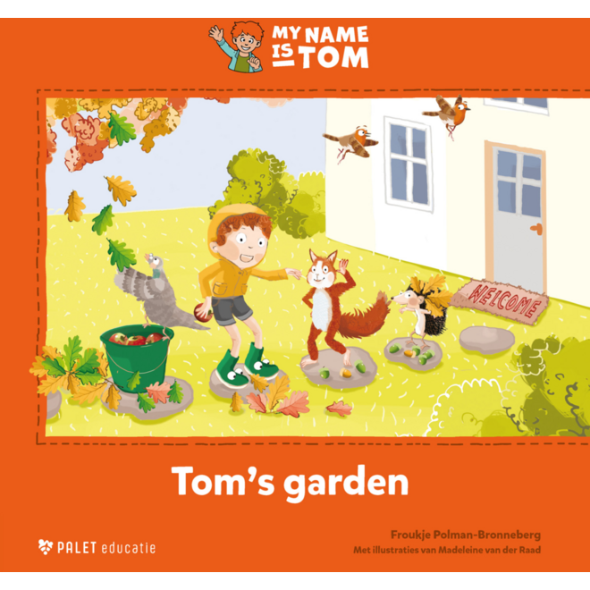 My name is Tom 2 prentenboek Tom’s back garden
