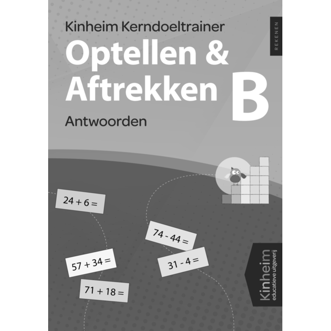 Kerndoeltrainer Optellen & Aftrekken B antwoorden