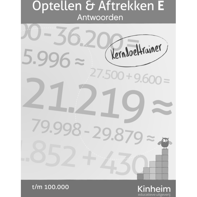 Kerndoeltrainer Optellen & Aftrekken E antwoorden