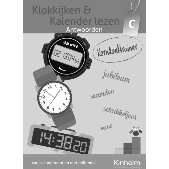 Kerndoeltrainer Klokkijken & Kalender lezen C Antwoorden