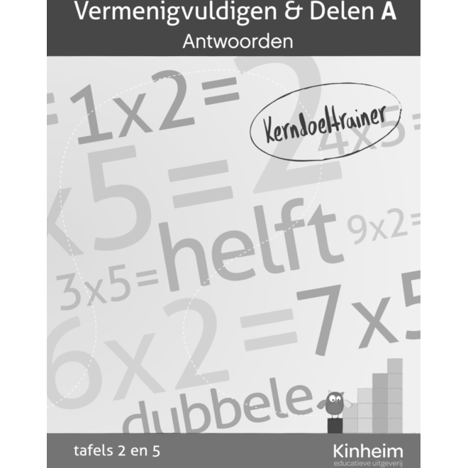 Kerndoeltrainer Vermenigvuldigen & Delen A antwoorden