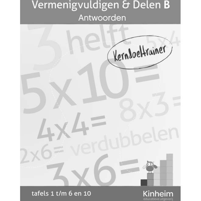 Kerndoeltrainer Vermenigvuldigen & Delen B antwoorden