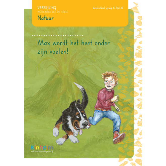 Max wordt het heet onder zijn voeten groep 6-8 werkboek