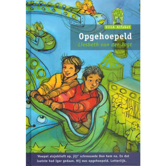Villa alfabet groen 4: Opgehoepeld
