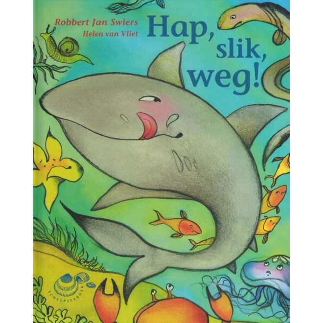Hap, slik, weg!- avi E3 (Schelpjes 8)