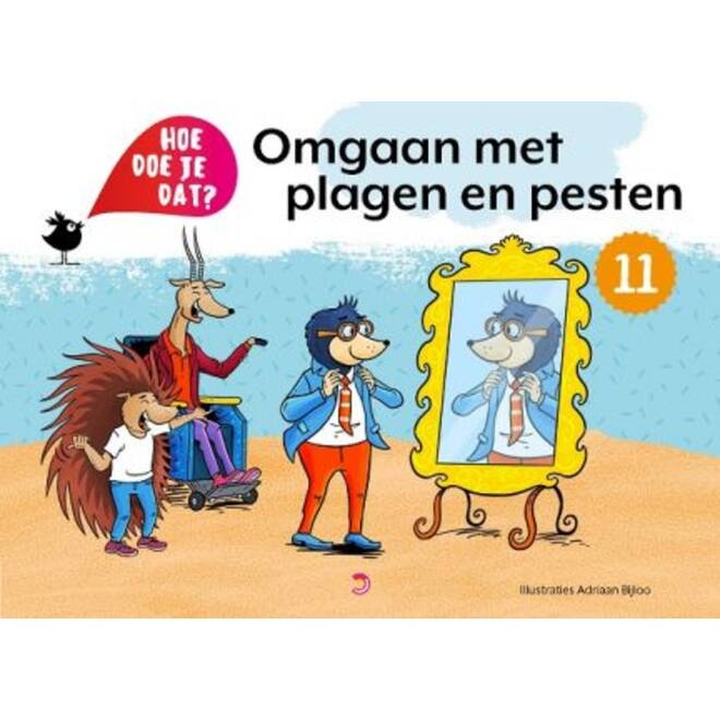Hoe doe je dat? - Deel 11: Omgaan met plagen en pesten