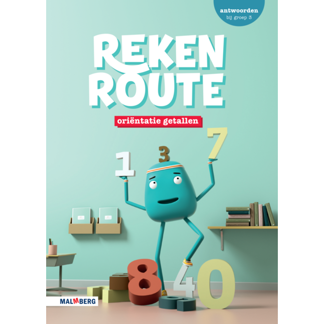 Rekenroute antwoordenboek Oriëntatie getallen groep 3