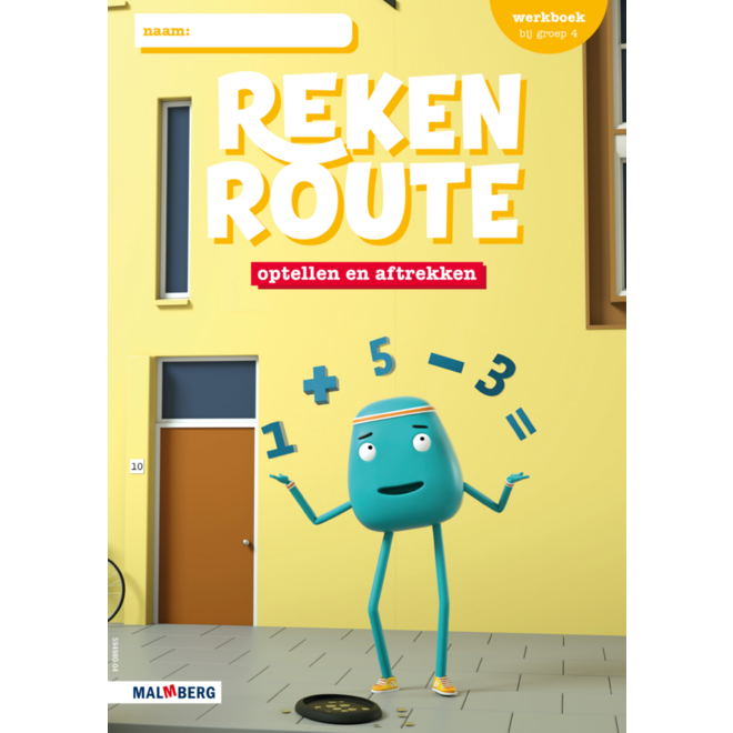 Rekenroute werkboek Optellen en Aftrekken/Splitsen groep 4 (5 ex)