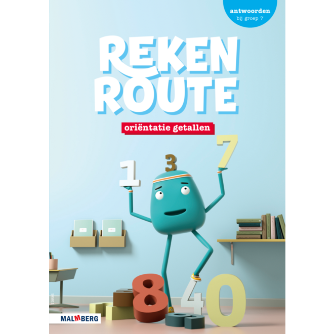 Rekenroute antwoordenboek Oriëntatie getallen/Optellen en aftrek. gr. 7