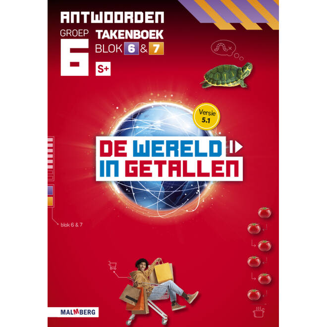 De wereld in getallen 5.1 groep 6 antwoordenboek taken blok 6 en 7 - S+