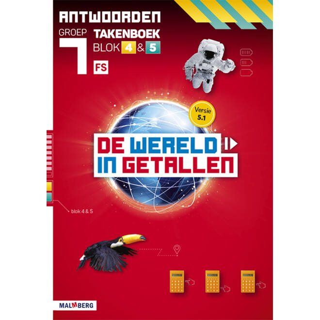 De wereld in getallen 5.1 groep 7 antwoordenboek taken blok 4 en 5 - FS