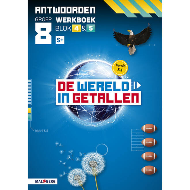 De wereld in getallen 5.1 groep 8 antwoordenboek werkboek blok 4 en 5 - S+