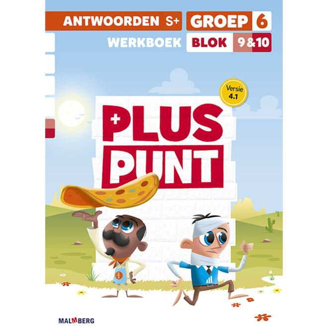 Pluspunt 4.1 groep 6 antwoordenboek werkboek blok 9 en 10 - S+