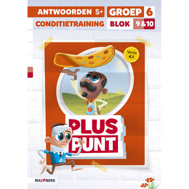 Pluspunt 4.1 groep 6 antwoordenboek conditietrainer blok 9 en 10 - S+