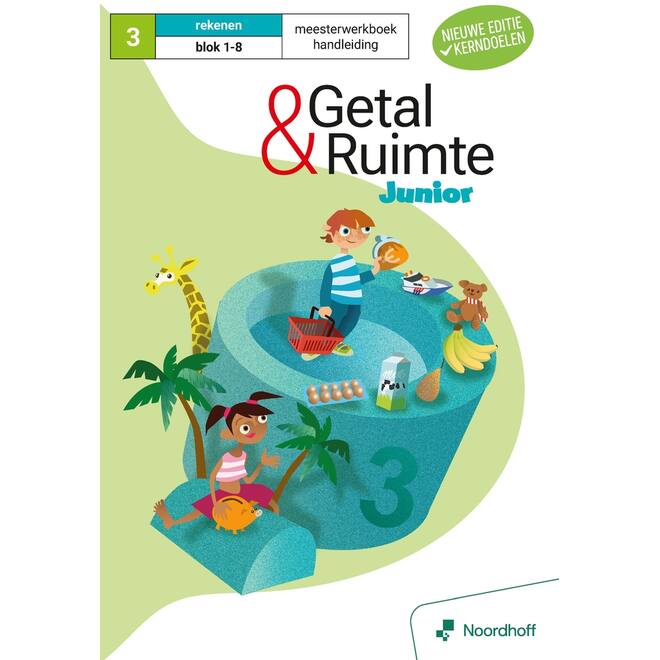 Getal & Ruimte Junior (vernieuwd) groep 3 handleiding meesterwerkboek