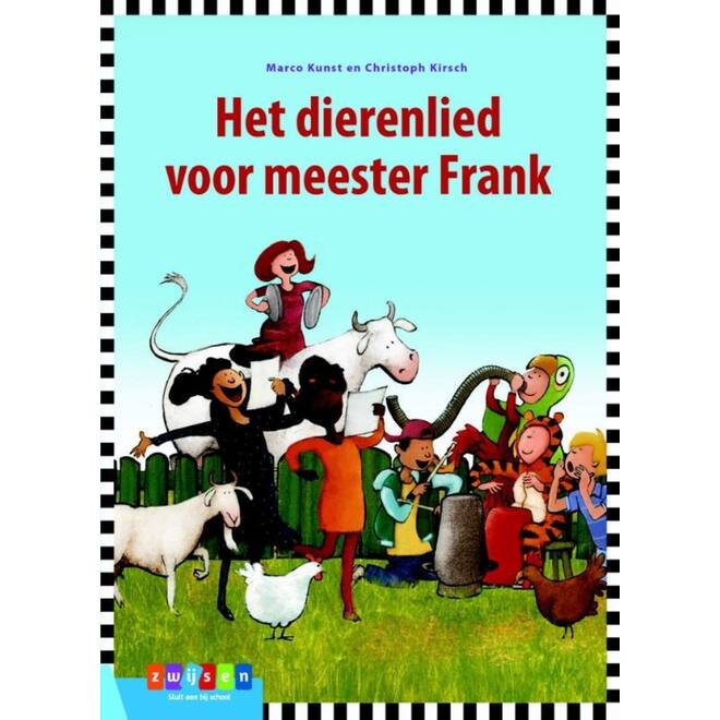 Het dierenlied voor meester Frank (Estafette leesserie) - Marco Kunst