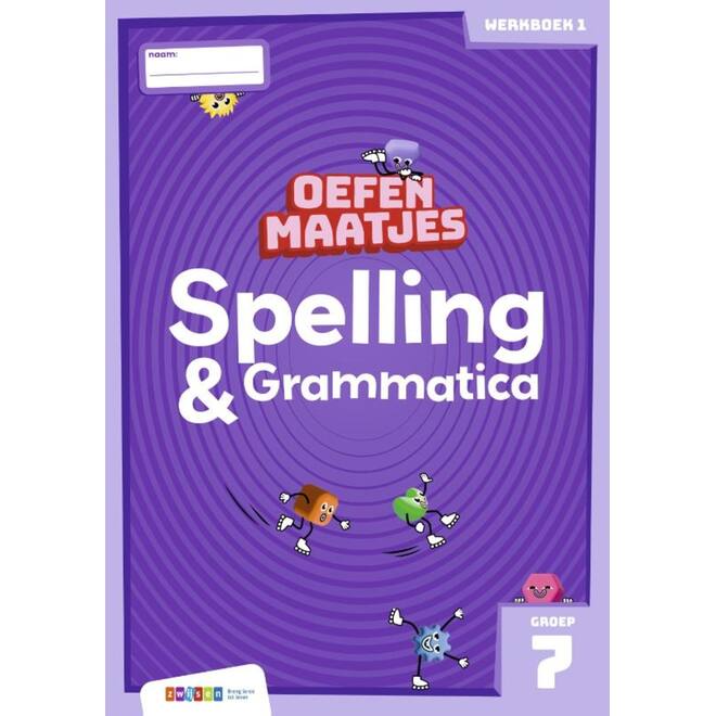 Oefenmaatjes Spelling & Grammatica groep 7 werkboek 1