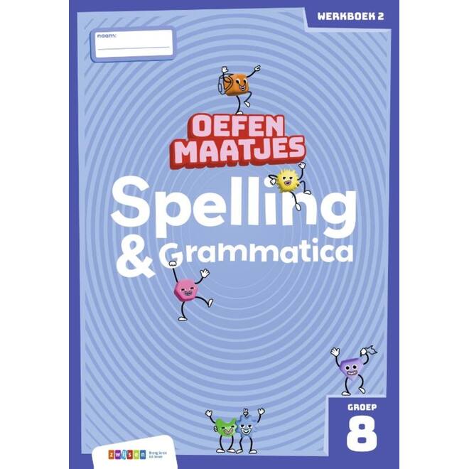 Oefenmaatjes Spelling & Grammatica groep 8 werkboek 2