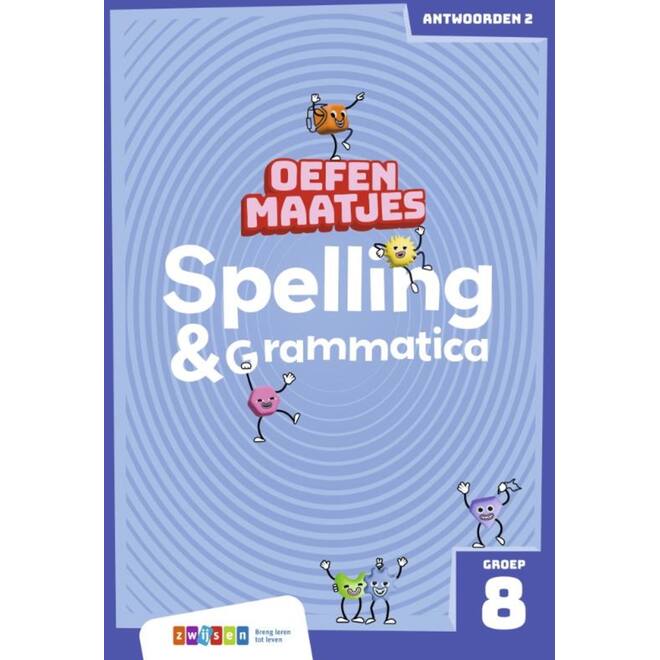 Oefenmaatjes Spelling & Grammatica groep 8 antwoordenboek 2