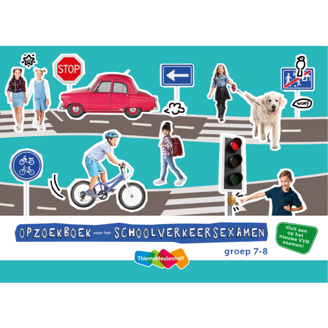 Schoolverkeersexamen Opzoekboek groep 7/8 2e druk