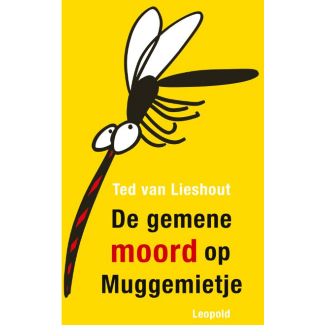 De gemene moord op het Muggemietje