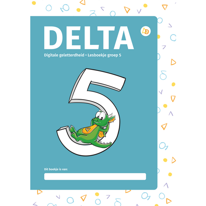 Delta.school (Delta de Draak) werkboek Delta Volledig groep 5