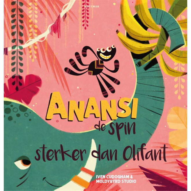 Sterker dan Olifant (Anansi de spin) - Iven Cudogham
