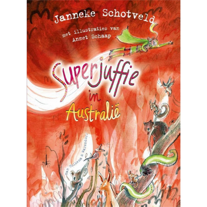 Superjuffie in Australië (Superjuffie 9) - Janneke Schotveld